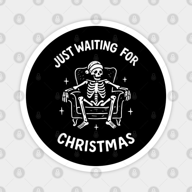 Just Waiting For Christmas Anti Cheer Holiday Vibes Magnet by Anticorporati